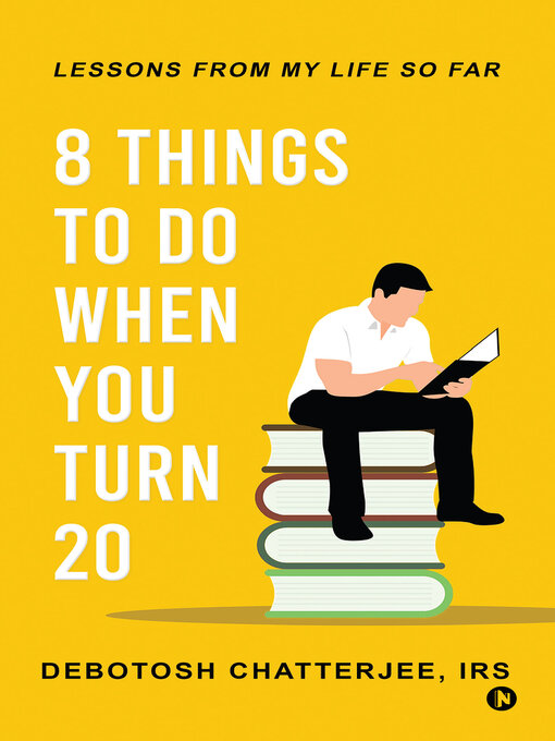 Title details for 8 Things to Do When You Turn 20 by Debotosh Chatterjee - Available